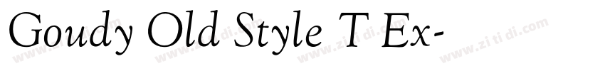 Goudy Old Style T Ex字体转换 Goudy Old Style T Ex字体转换
